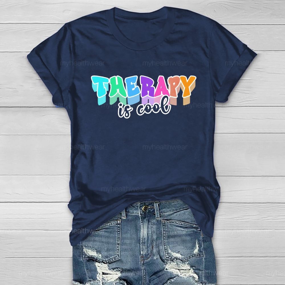 Therapy Is Cool Colorful Letters Healthwear T-shirt