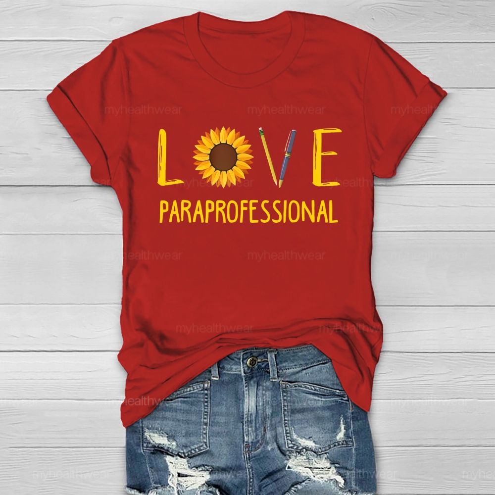 Love Paraprofessional Sunflower Healthwear T-shirt