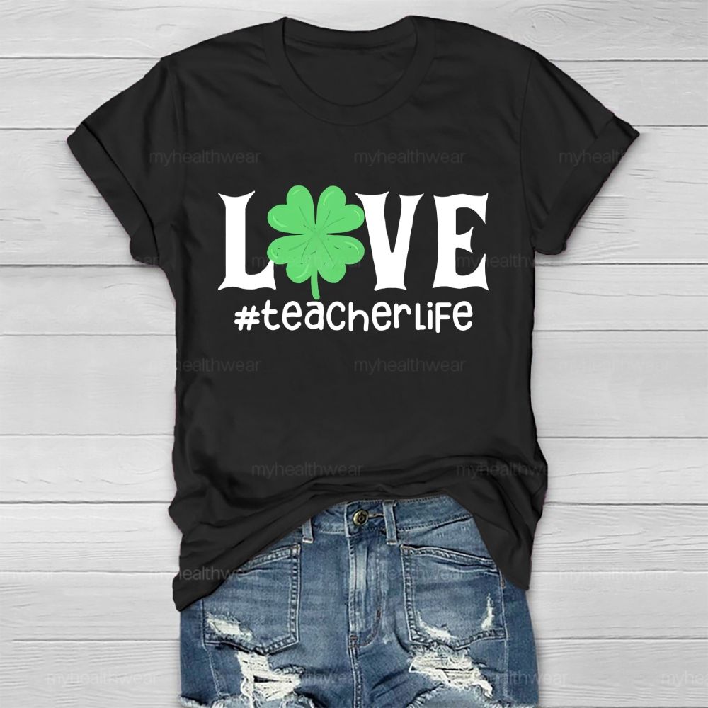 Love Teacher Life Healthwear T-shirt