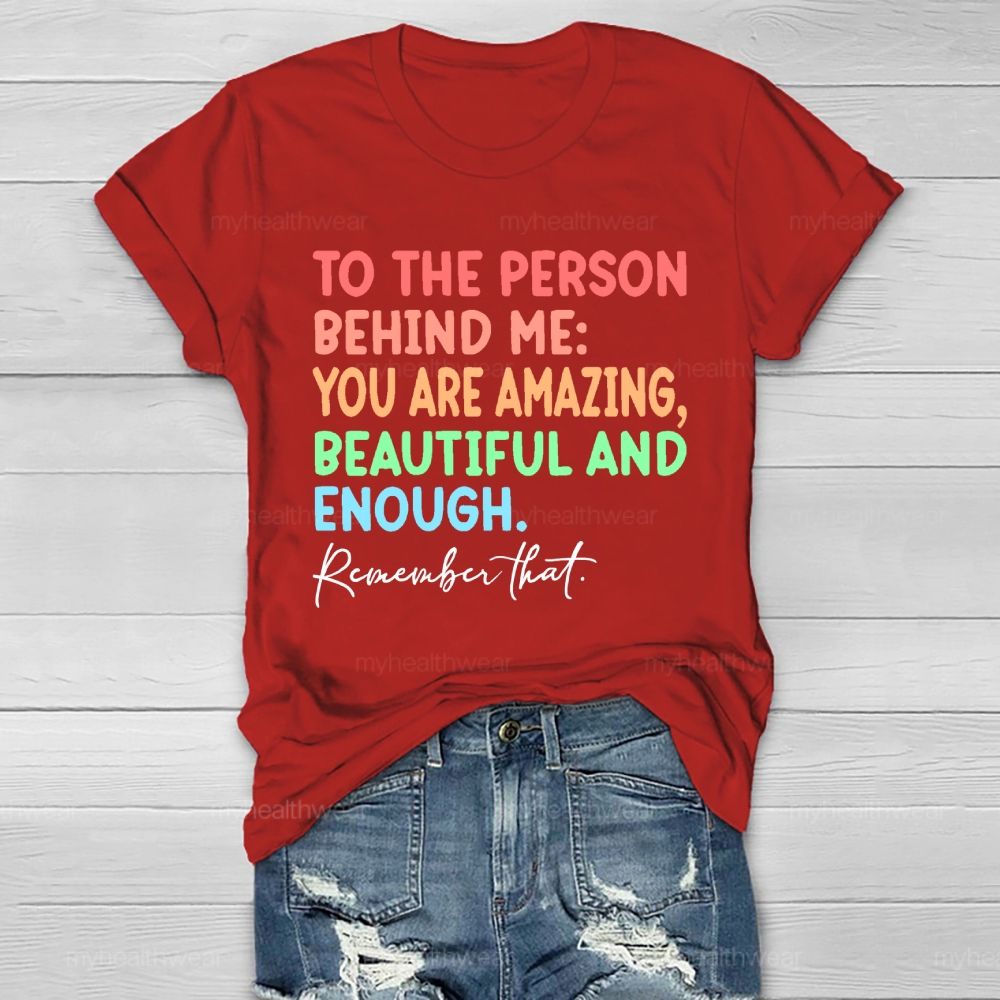 To The Person Behind Me Healthwear T-shirt