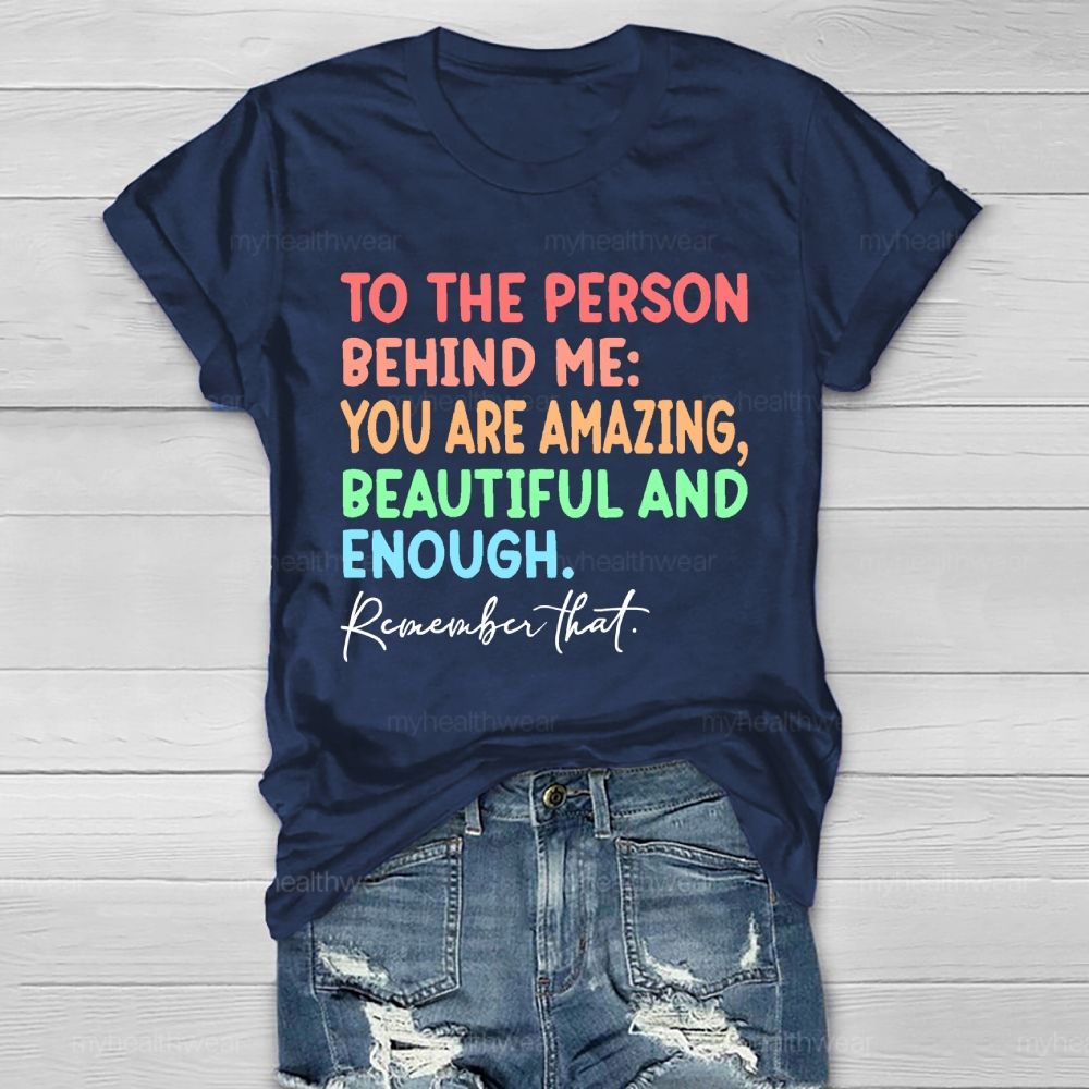 To The Person Behind Me Healthwear T-shirt
