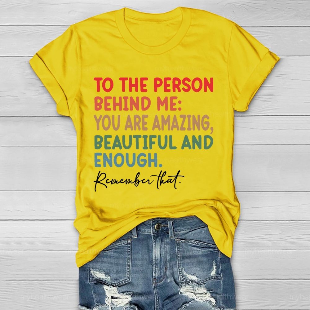 To The Person Behind Me Healthwear T-shirt