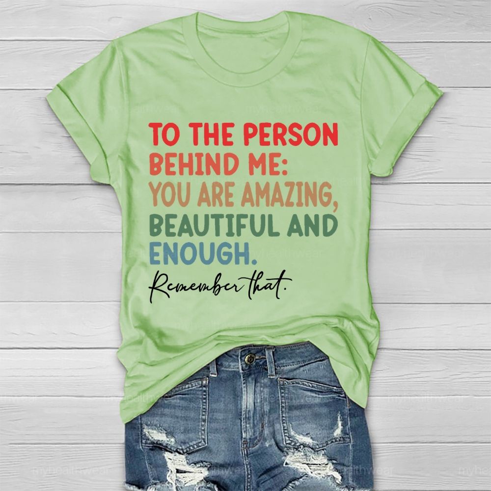 To The Person Behind Me Healthwear T-shirt