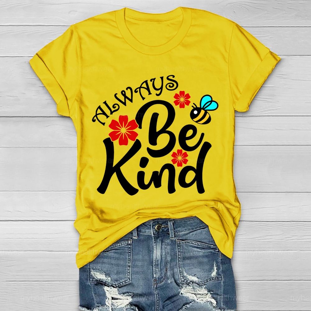 Always Be Kind Bees Flowers Healthwear T-shirt