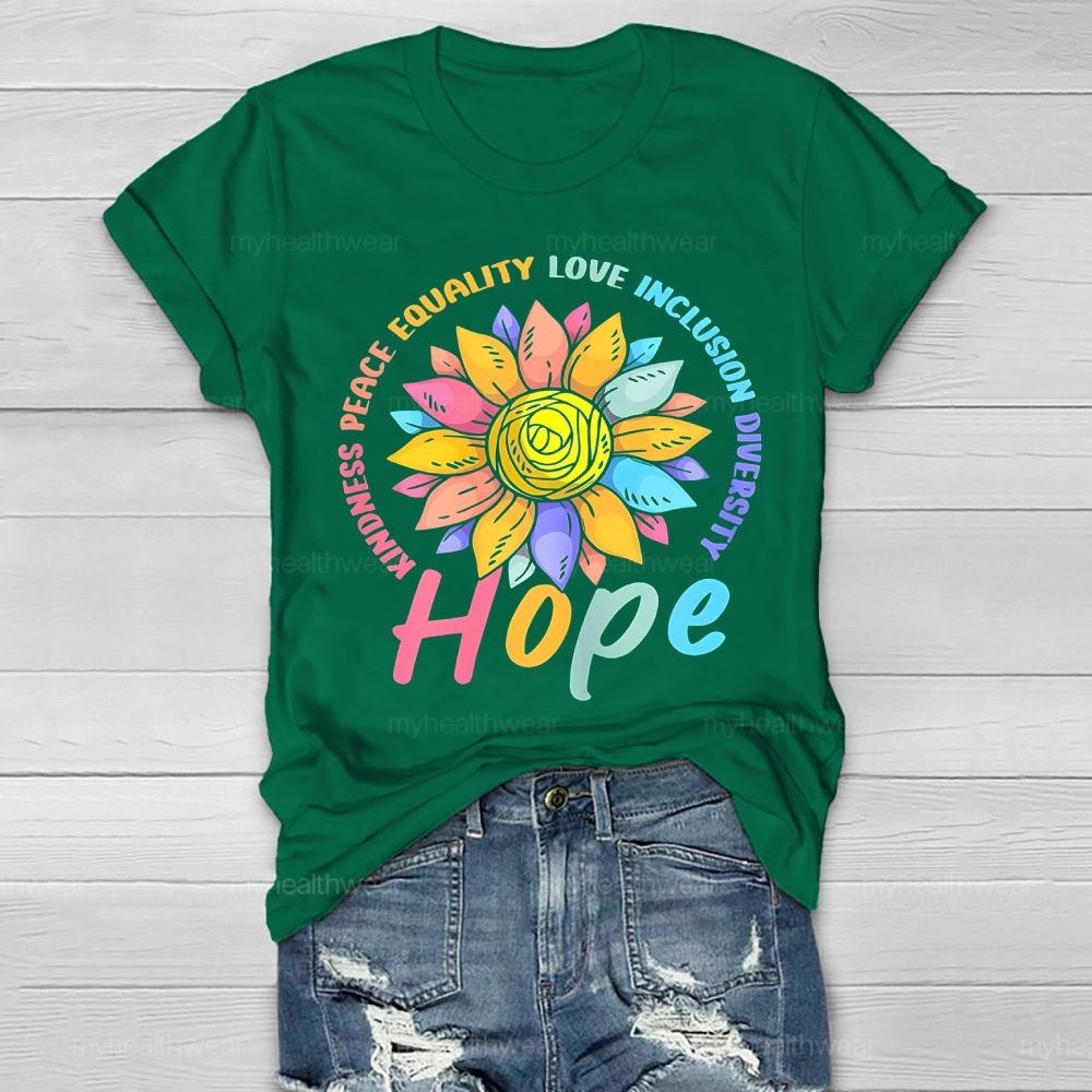 Kindness Peace Equality Love Hope Diversity Flowers Healthwear T-shirt
