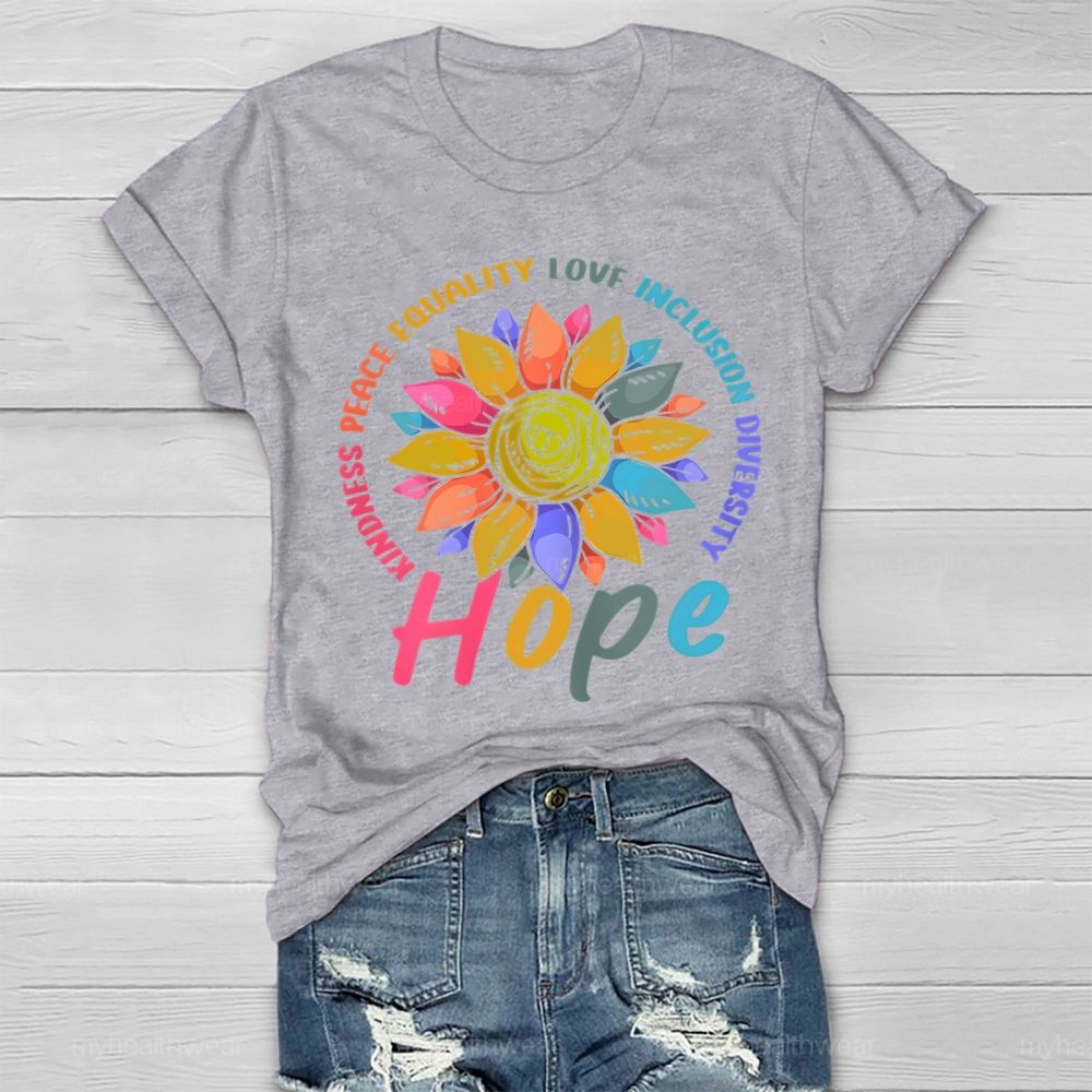 Kindness Peace Equality Love Hope Diversity Flowers Healthwear T-shirt