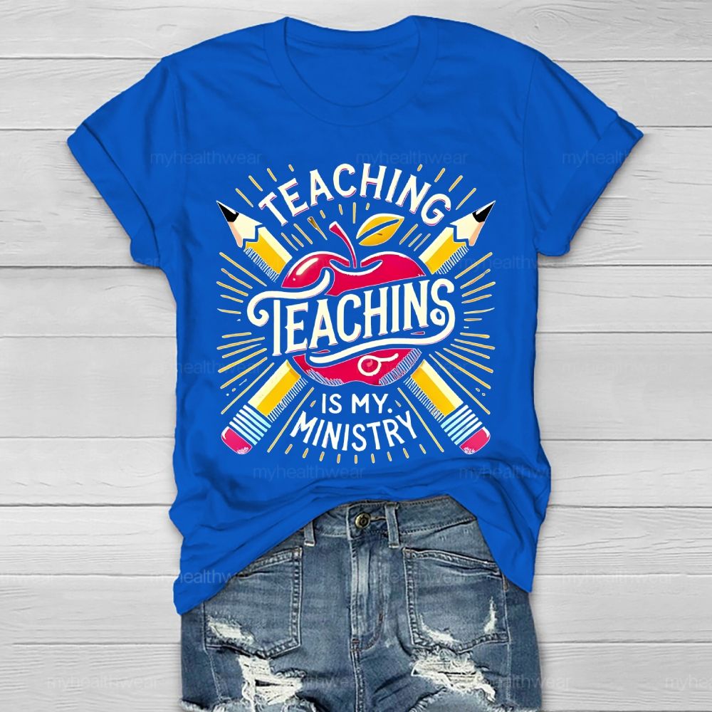 Teaching Is My Ministry Healthwear T-shirt