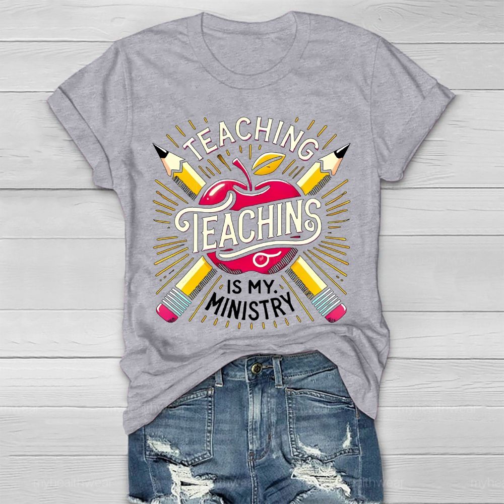 Teaching Is My Ministry Healthwear T-shirt