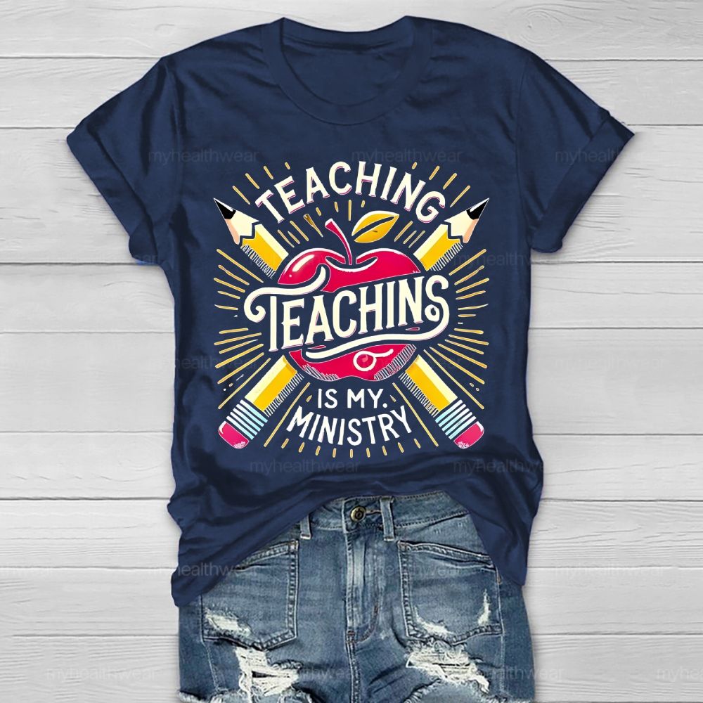 Teaching Is My Ministry Healthwear T-shirt