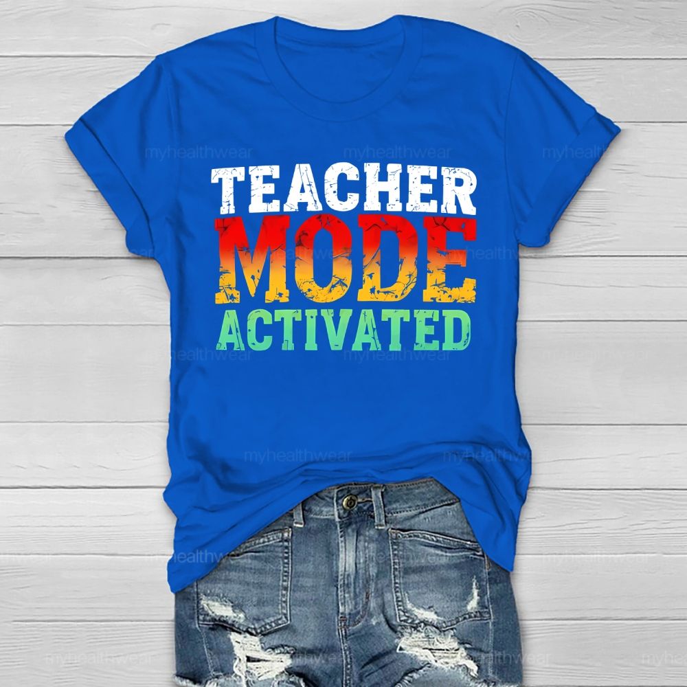 Teacher Mode Activated Colorful Letters Healthwear T-shirt