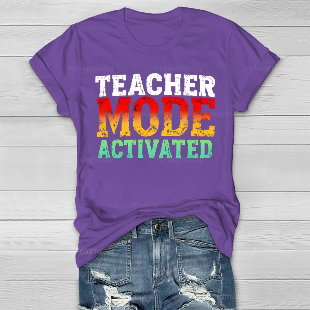 Teacher Mode Activated Colorful Letters Healthwear T-shirt