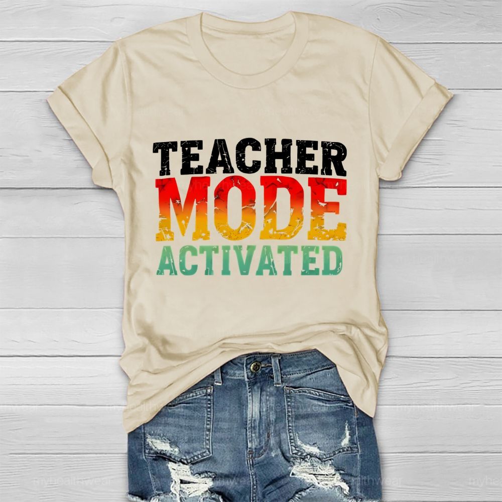 Teacher Mode Activated Colorful Letters Healthwear T-shirt