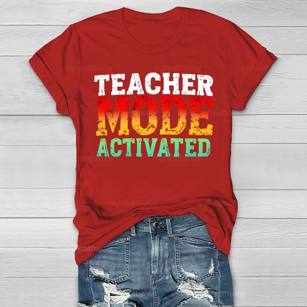 Teacher Mode Activated Colorful Letters Healthwear T-shirt