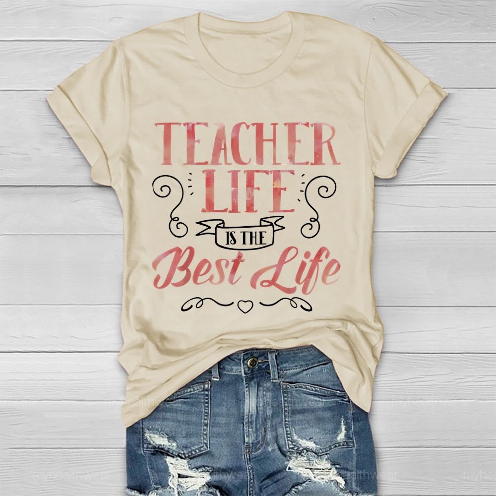 Teacher Life Is The Best Life Healthwear T-shirt