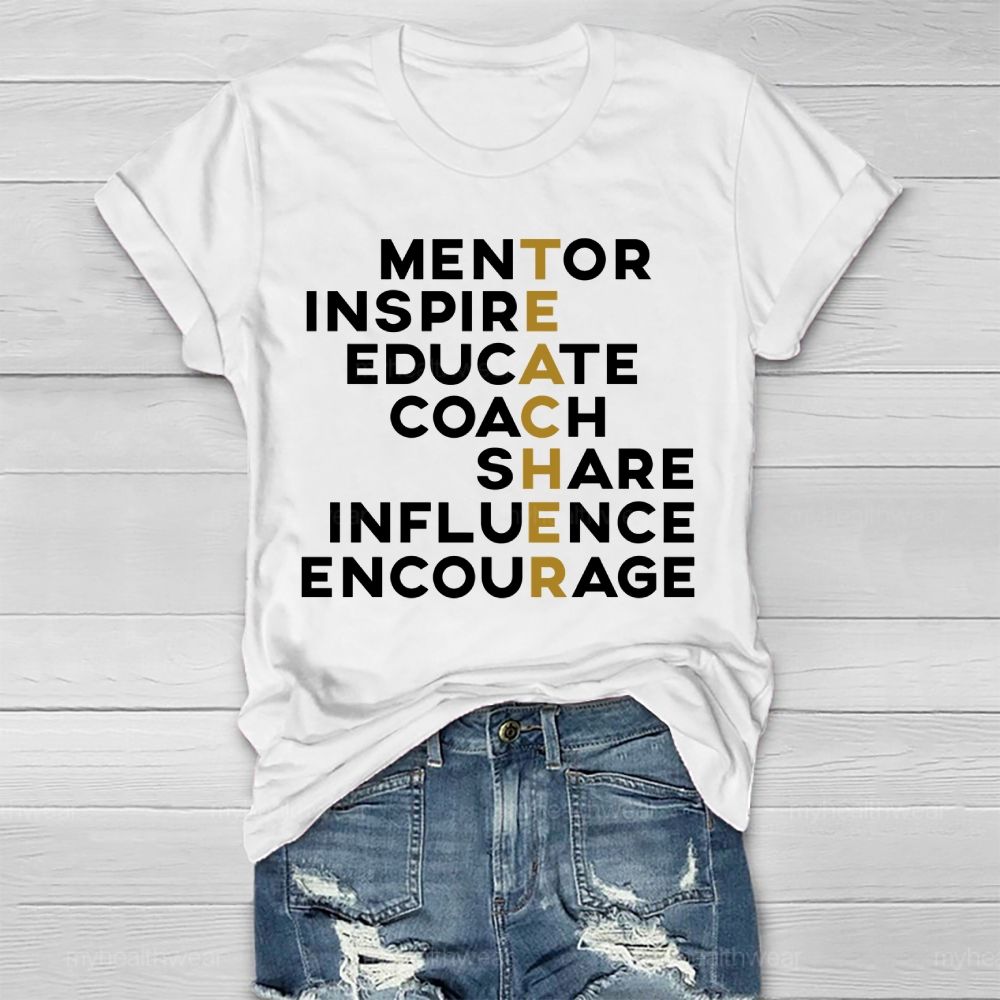 Teachers Mentor Inspire Educate Coach Share Influences Healthwear T-shirt