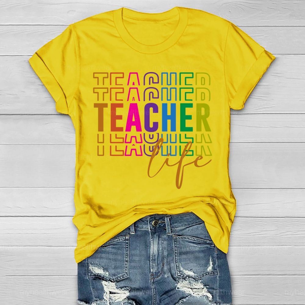 Teacher Life Colorful Letters Healthwear T-shirt