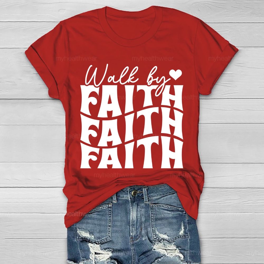 Walk By Faith Healthwear T-shirt