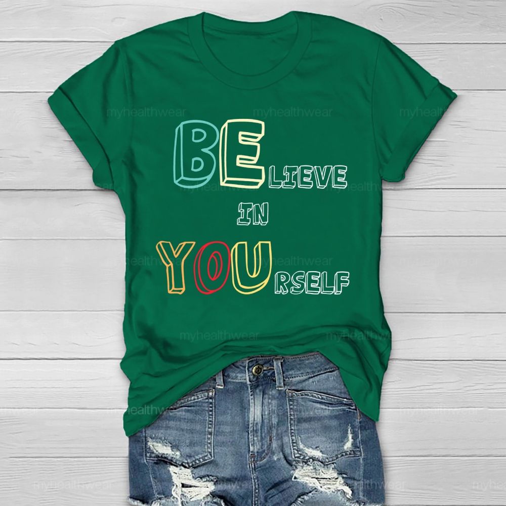 Believe In Yourself Colorful Letters Healthwear T-shirt