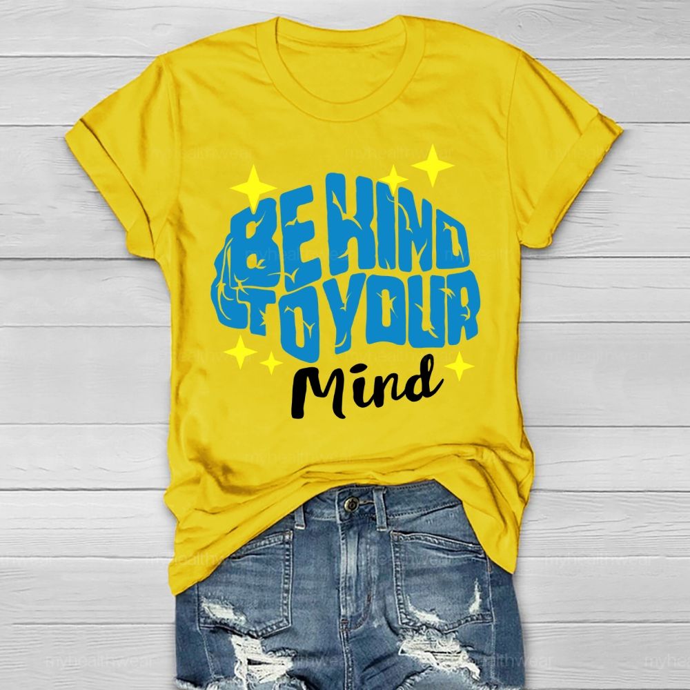 Be Kind To Your Mind Stars Brain Letters Healthwear T-shirt