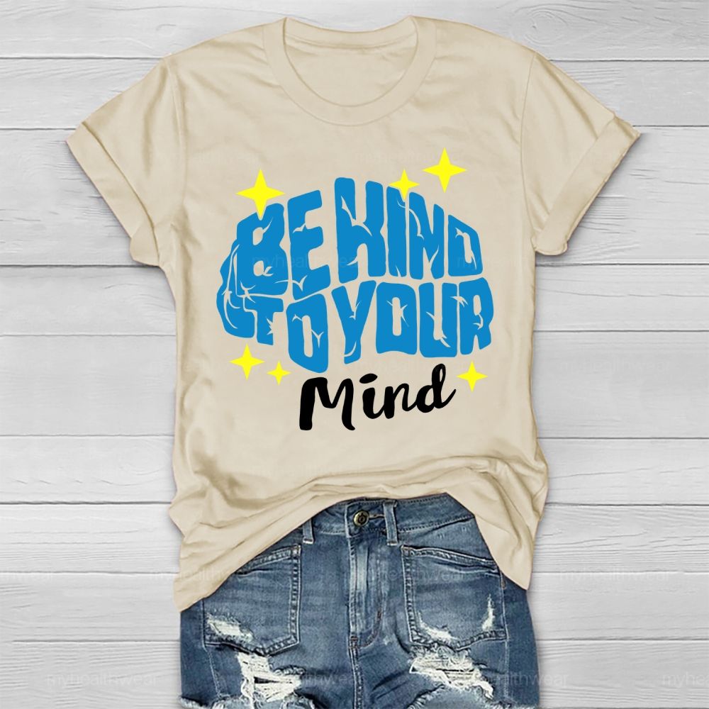 Be Kind To Your Mind Stars Brain Letters Healthwear T-shirt