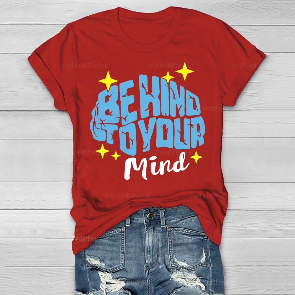 Be Kind To Your Mind Stars Brain Letters Healthwear T-shirt