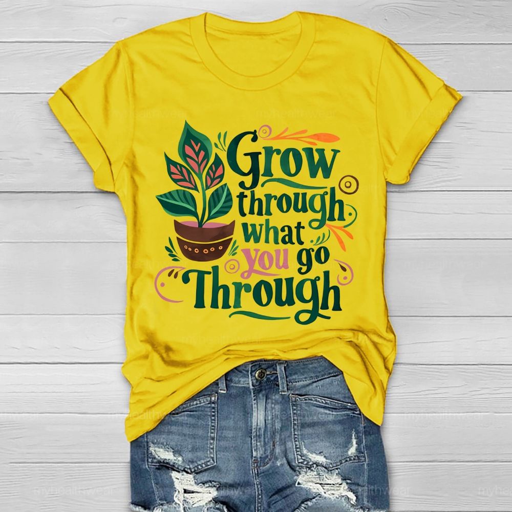 Grow Through What You Go Through Potted Plant Healthwear T-shirt