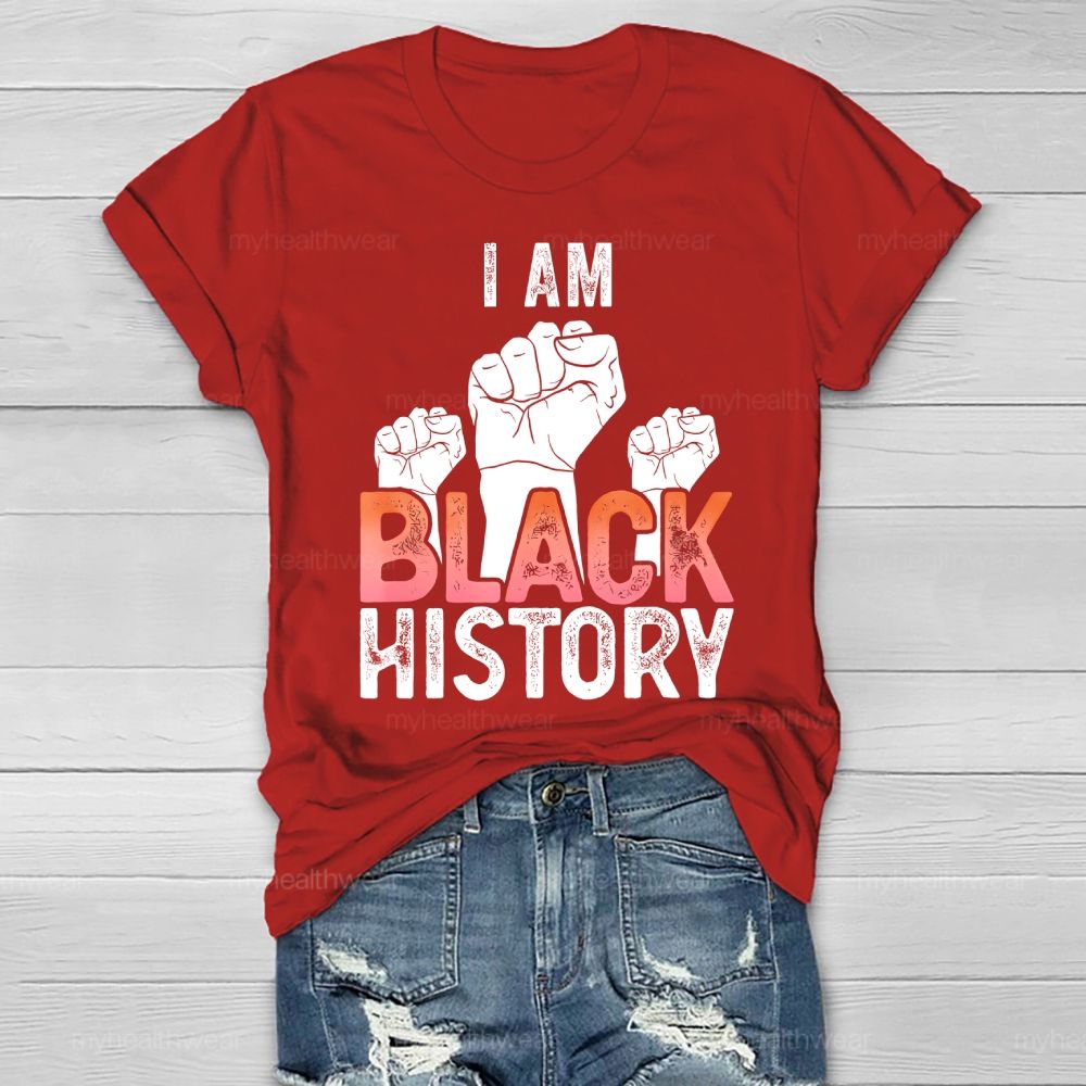 I Am Black History Fist Healthwear T-shirt