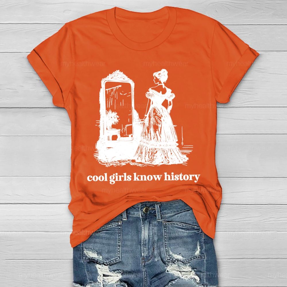 Cool Girls Know History Healthwear T-shirt