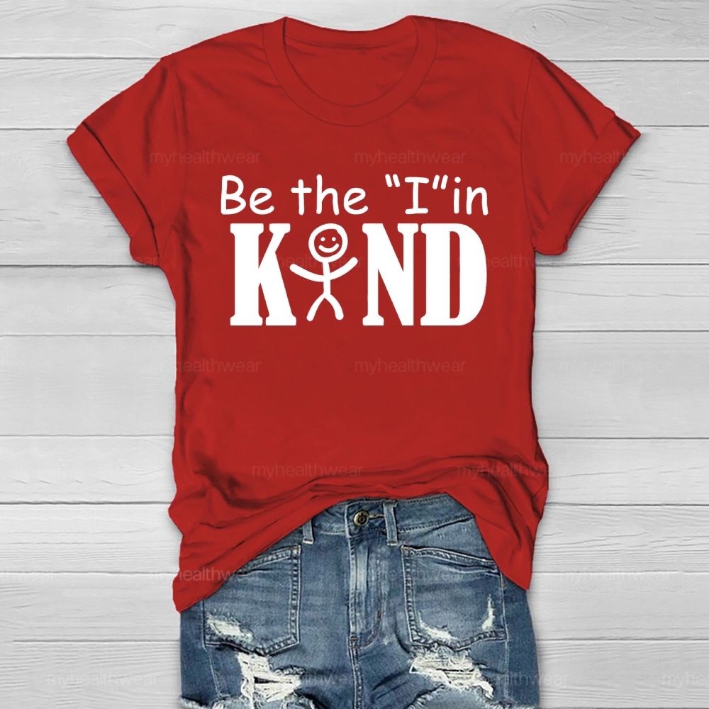 Be The "I" In Kind Graphic Healthwear T-shirt