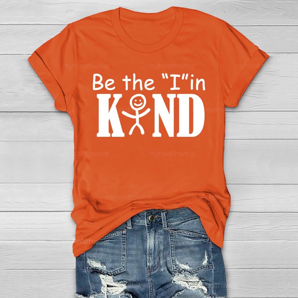 Be The "I" In Kind Graphic Healthwear T-shirt
