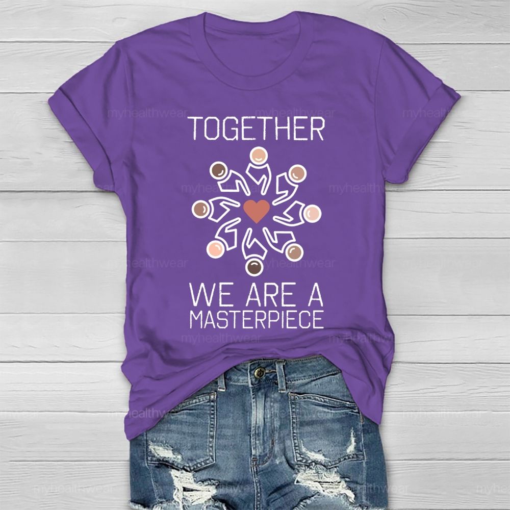 Together We Are A Masterpiece Healthwear T-shirt
