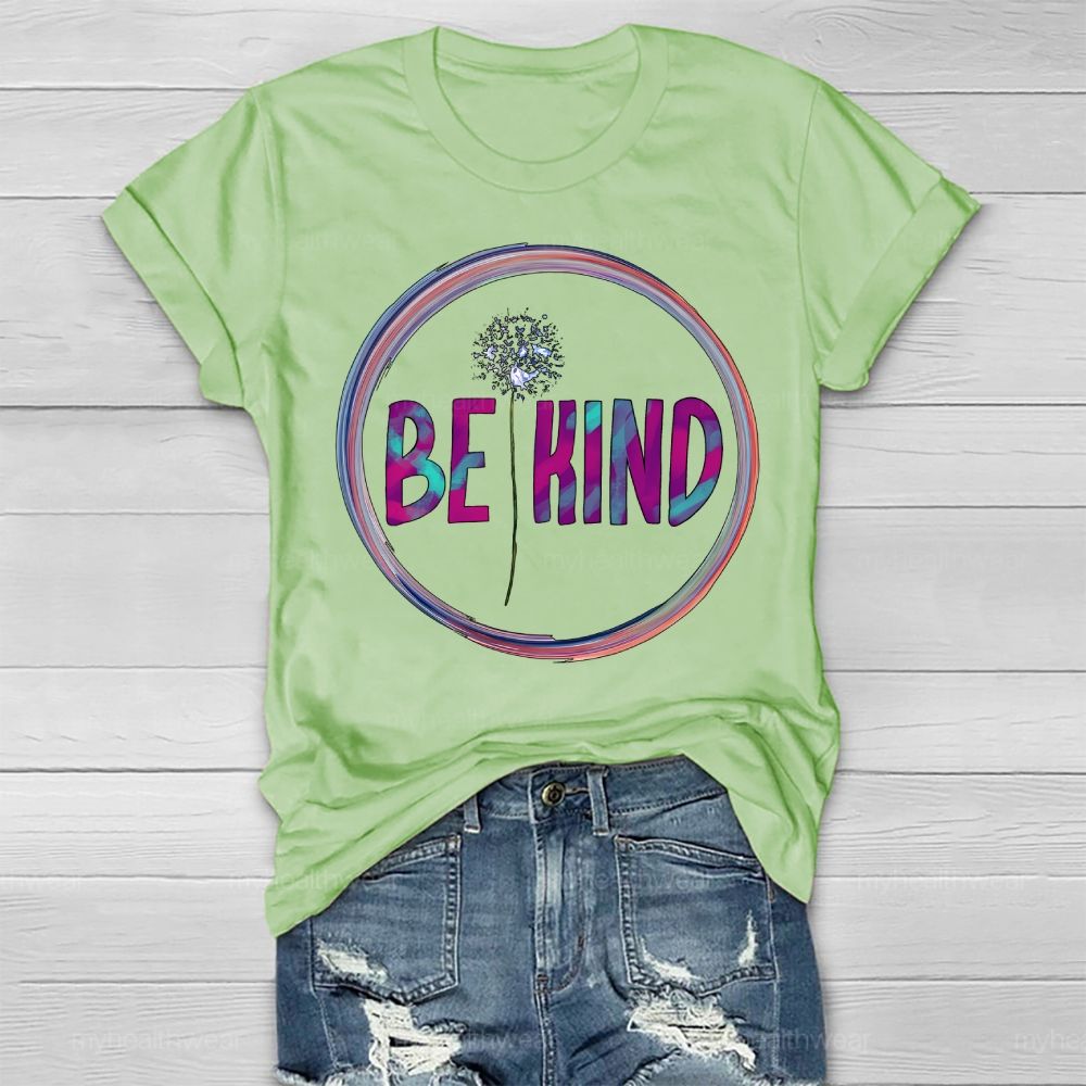 Be Kind Colorful Dandelion Circle Healthwear T-shirt