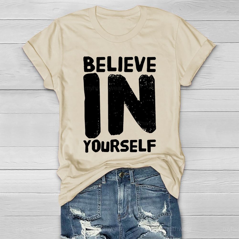Believe In Yourself Letters Healthwear T-shirt