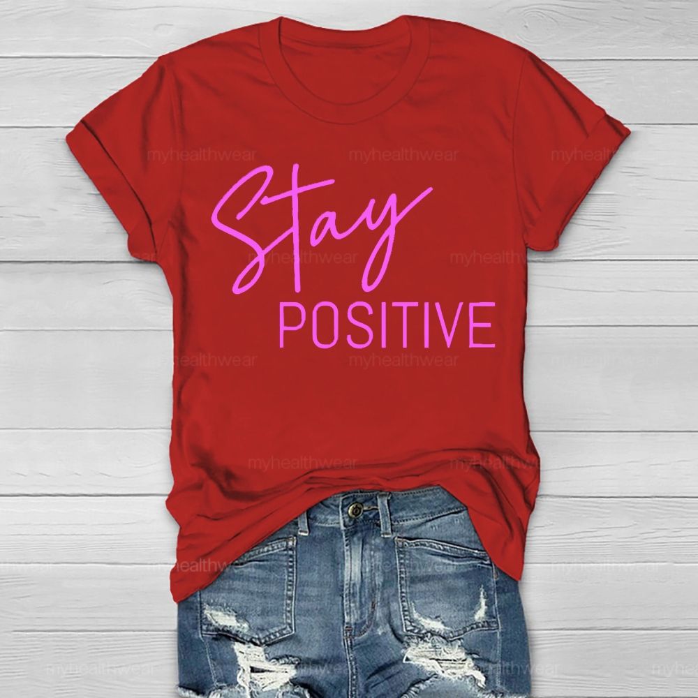 Stay Positive Colorful Letters Healthwear T-shirt