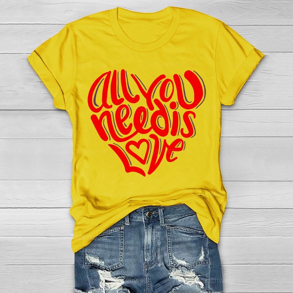 All You Need Is Love Love Letters Healthwear T-shirt