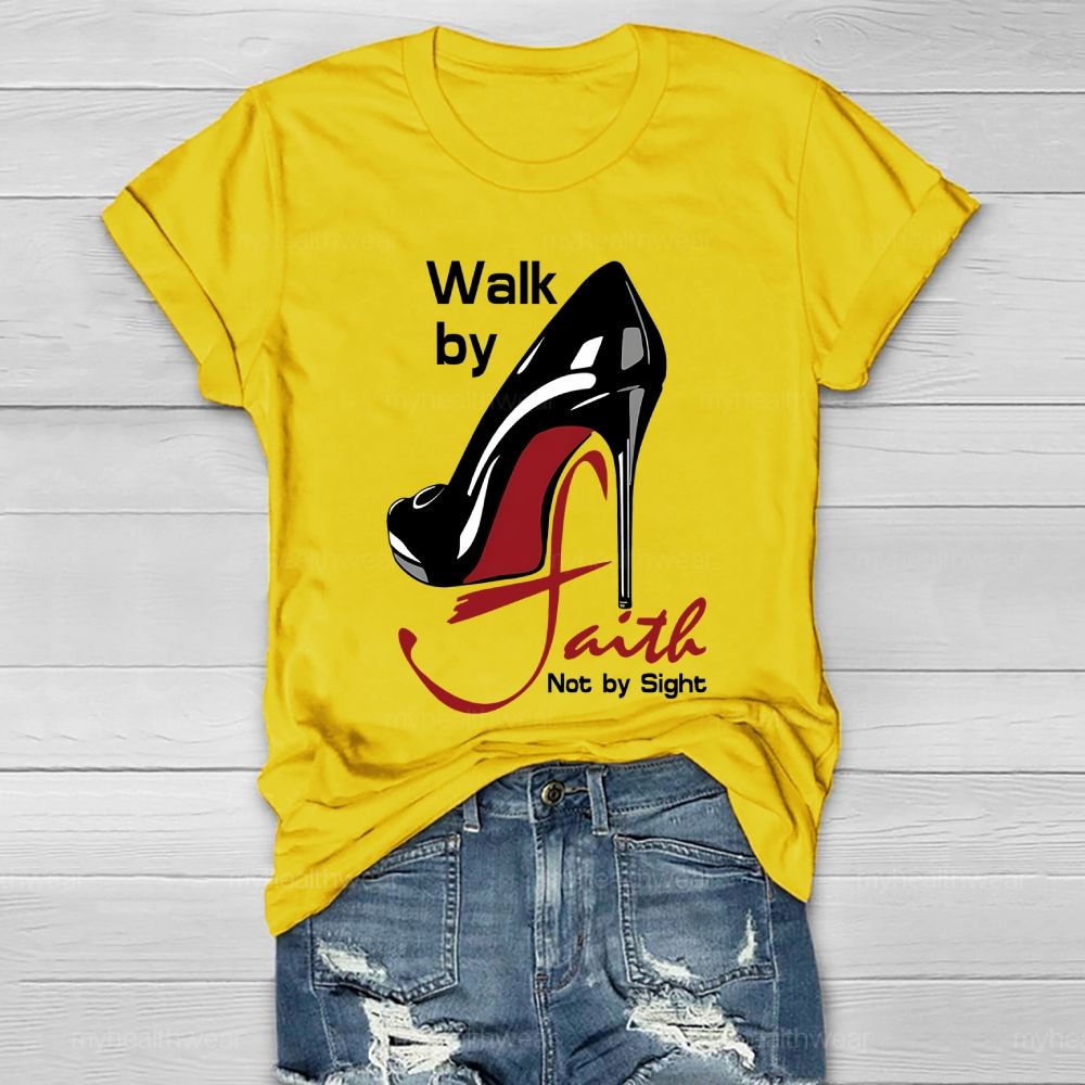 Walk By Faith Not By Sight Healthwear T-shirt