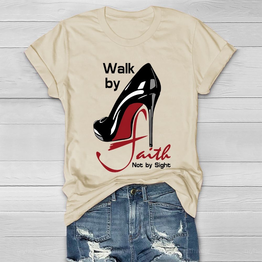 Walk By Faith Not By Sight Healthwear T-shirt