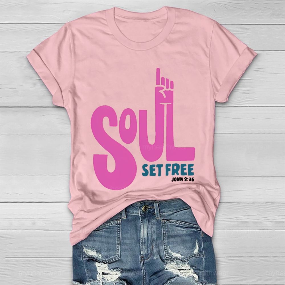 Soul Set Free Healthwear T-shirt