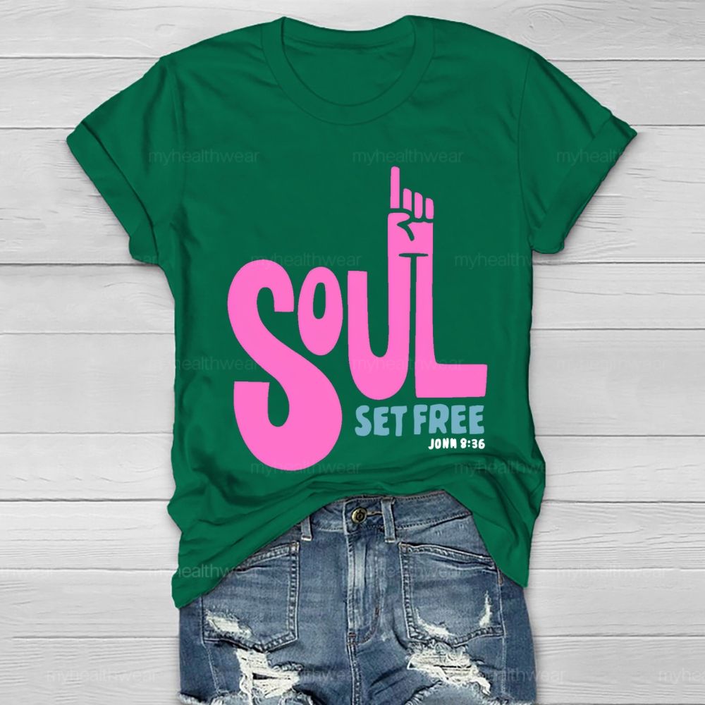 Soul Set Free Healthwear T-shirt