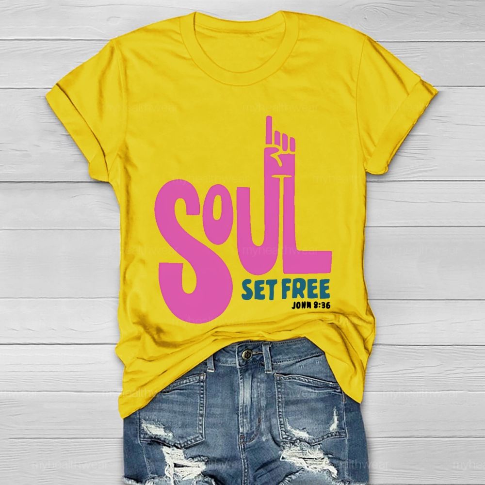 Soul Set Free Healthwear T-shirt