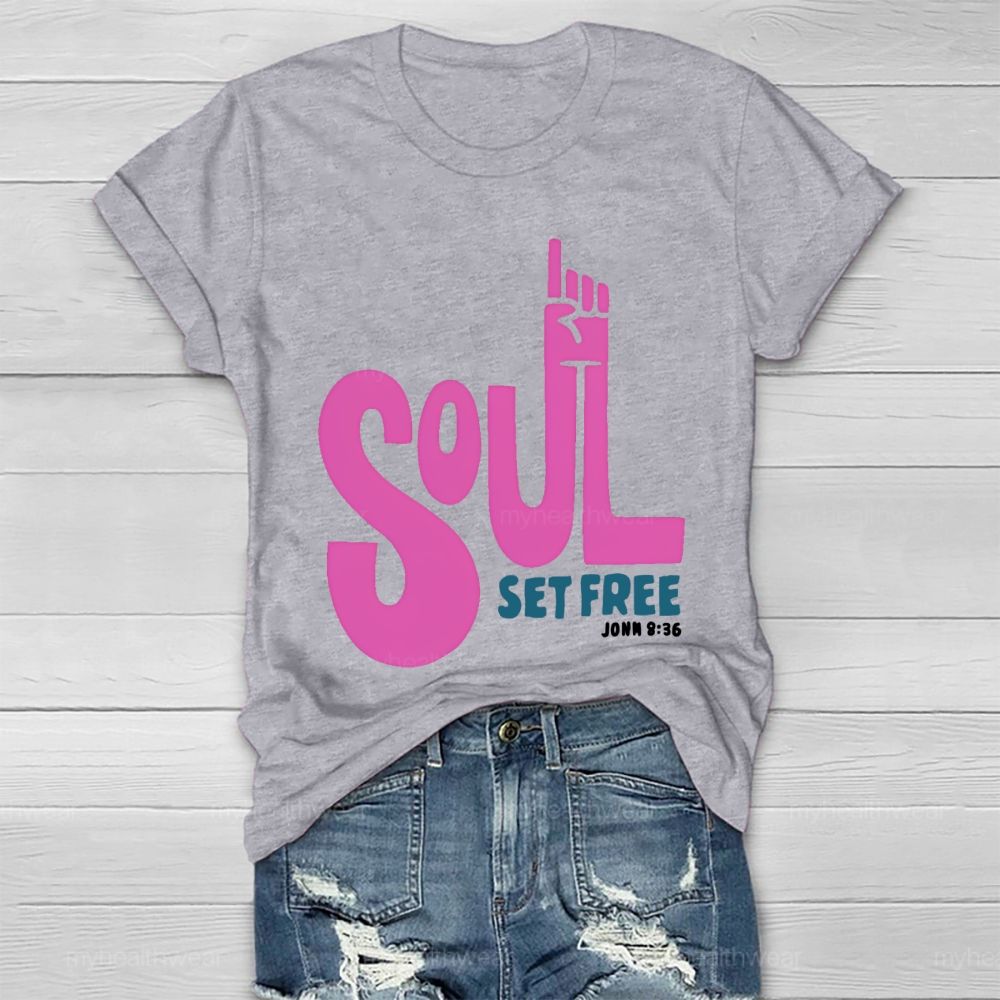 Soul Set Free Healthwear T-shirt
