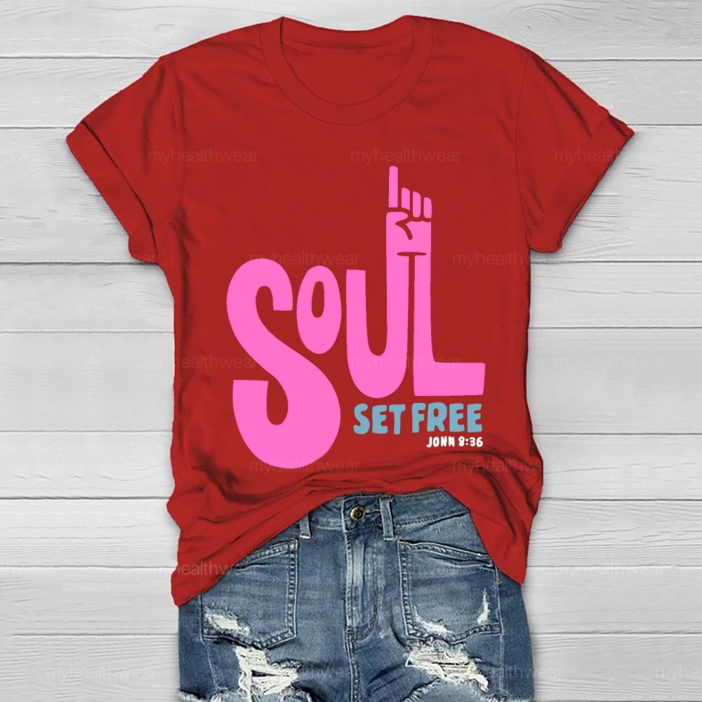 Soul Set Free Healthwear T-shirt