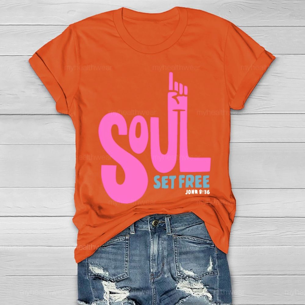 Soul Set Free Healthwear T-shirt