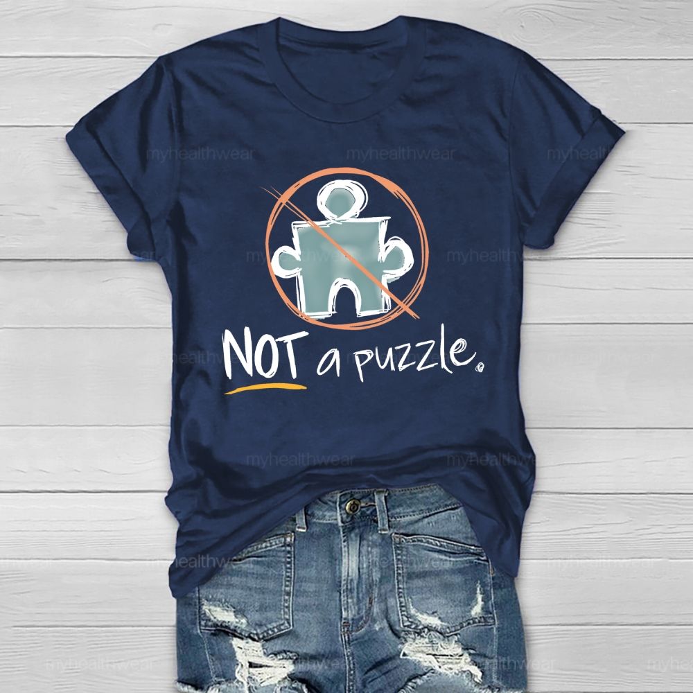 Not A Puzzle Autism Graphics Healthwear T-shirt
