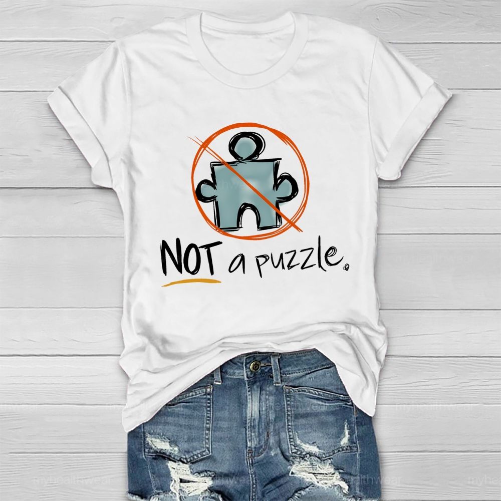 Not A Puzzle Autism Graphics Healthwear T-shirt