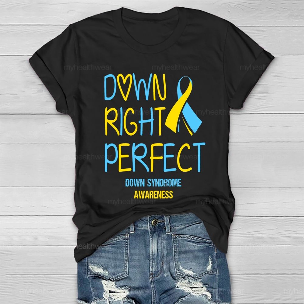 Down Right Perfect Down Syndrome Awareness Yellow And Blue Ribbon Healthwear T-shirt