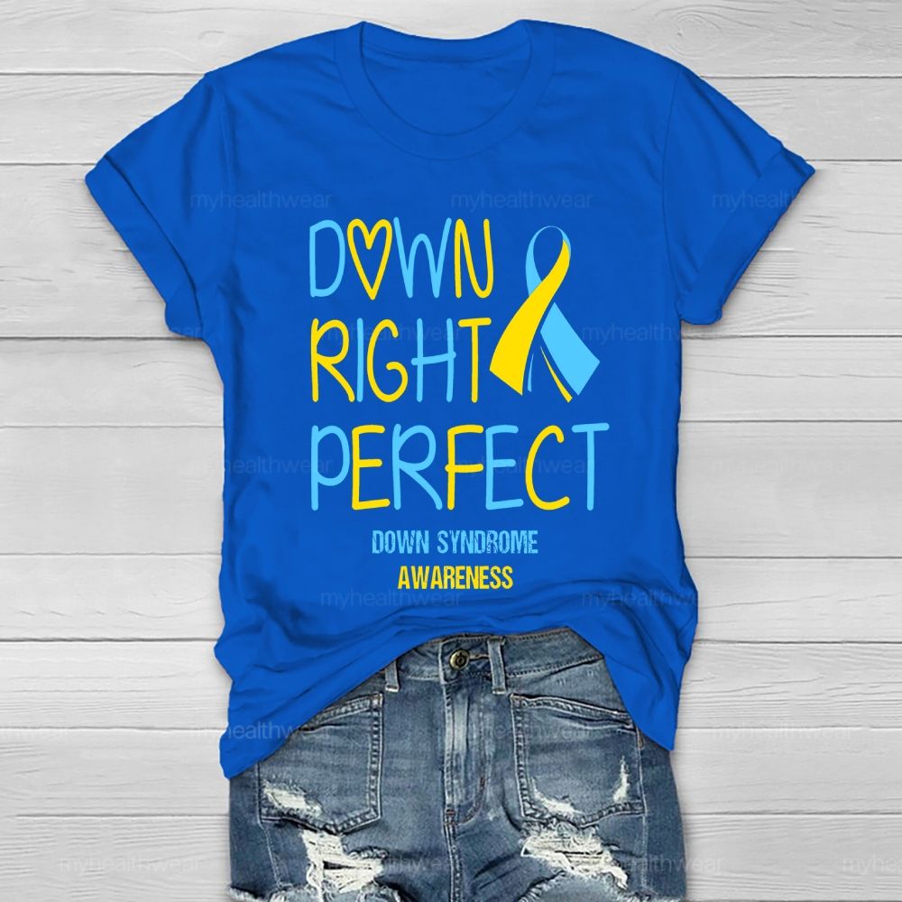 Down Right Perfect Down Syndrome Awareness Yellow And Blue Ribbon Healthwear T-shirt
