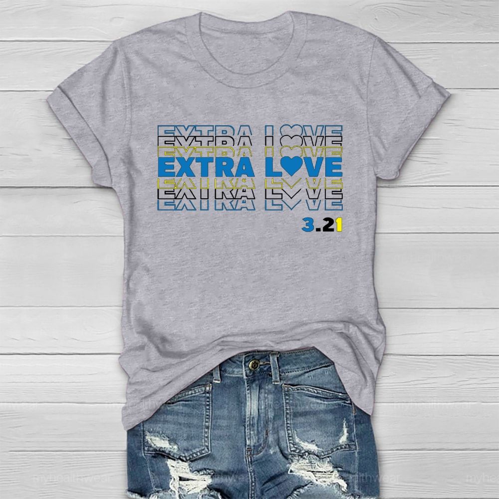 World Down Syndrome Extra Love 321 Awareness Healthwear T-shirt