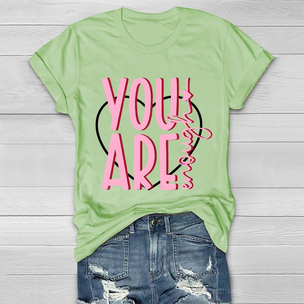 You Are Enough Pink Heart Healthwear T-shirt