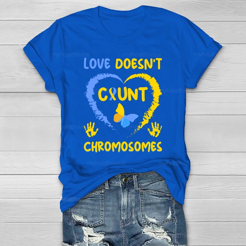 Love Doesn't Count Chromosomes Love Butterfly Healthwear T-shirt